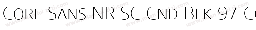 Core Sans NR SC Cnd Blk 97 Cond Bla字体转换